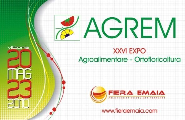 Agrem 2010, XXVI Expo' agroalimentare e ortofloricoltura